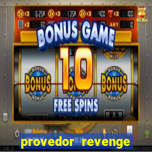 provedor revenge slots demo